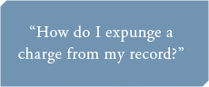 Am I eligible to have my charge expunged from my record?