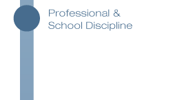 Professional & School Discipline